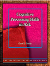 Cognitive Processing Skills in ASL